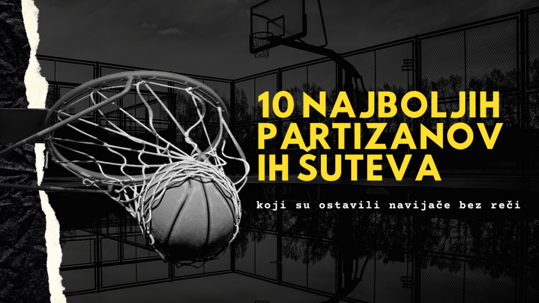 10 najboljih Partizanovih šuteva koji su ostavili navijače bez reči