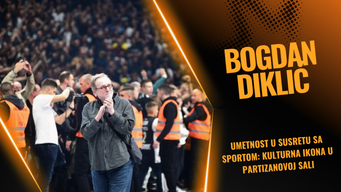 Bogdan Diklić – Umetnost u susretu sa sportom: kulturna ikona u Partizanovoj sali