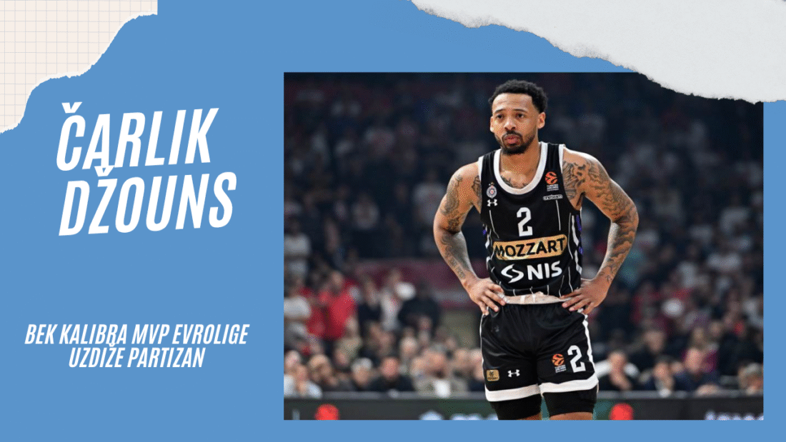 Čarlik Džouns – bek kalibra MVP Evrolige uzdiže Partizan