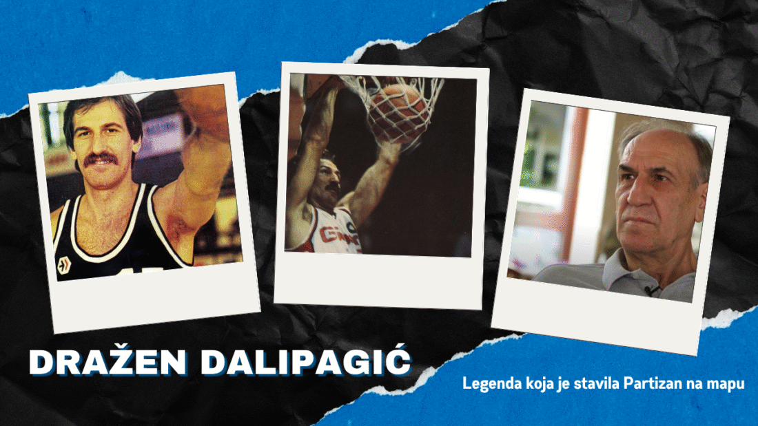 Dražen Dalipagić: Legenda koja je stavila Partizan na mapu