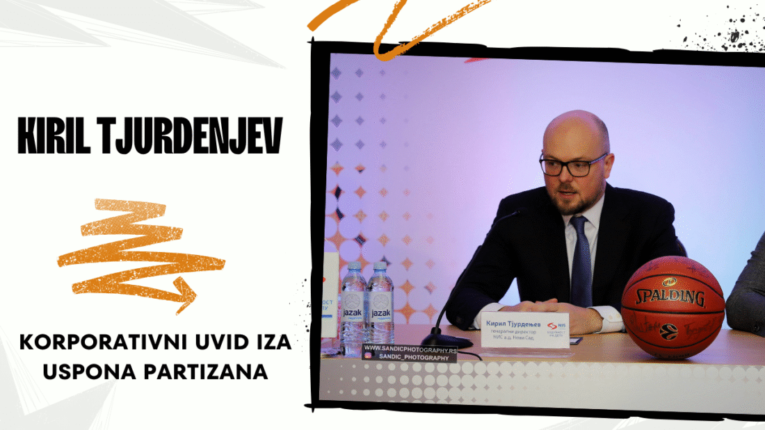 Kiril Tjurdenjev – Korporativni uvid iza uspona Partizana