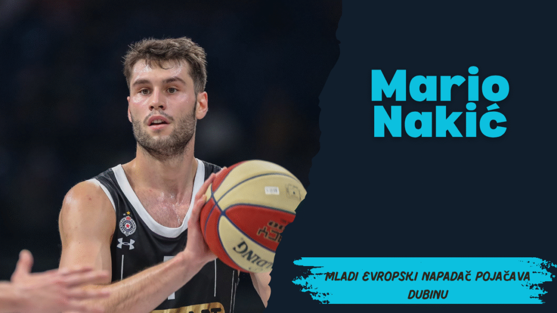 Mario Nakić – Mladi evropski napadač pojačava dubinu