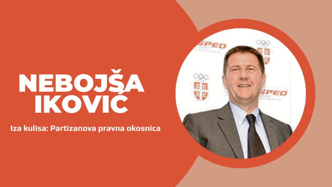 Nebojša Iković – Iza kulisa: Partizanova pravna okosnica