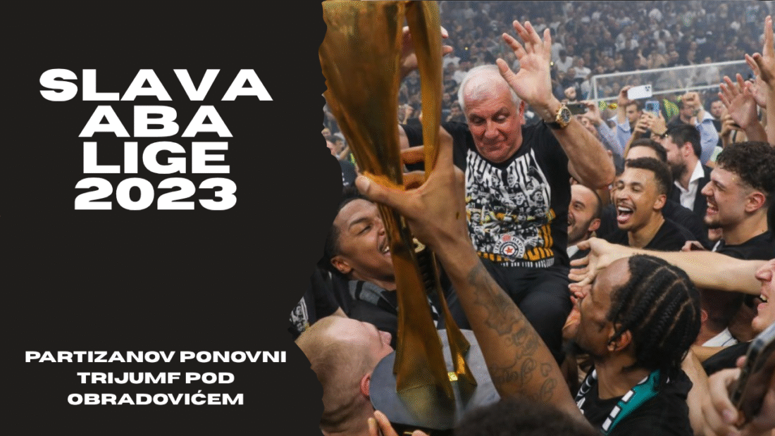 Slava ABA lige 2023: Partizanov ponovni trijumf pod Obradovićem