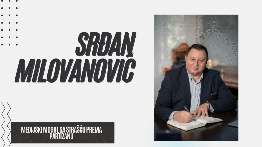 Srđan Milovanović – Medijski mogul sa strašću prema Partizanu